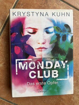 gebrauchtes Buch – Krystyna Kuhn – Monday Club - das erste Opfer