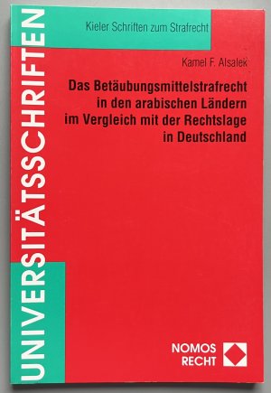 Das Betäubungsmittelstrafrecht in den arabischen Ländern im Vergleich mit der Rechtslage in Deutschland