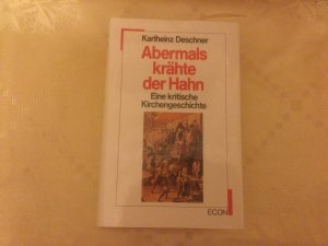 Abermals krähte der Hahn