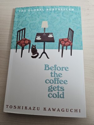 gebrauchtes Buch – Toshikazu Kawaguchi – Before the Coffee Gets Cold