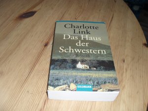 gebrauchtes Buch – Charlotte Link – Das Haus der       Schwestern