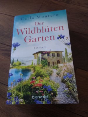 gebrauchtes Buch – Carla Montero – Der Wildblütengarten