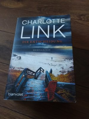 gebrauchtes Buch – Charlotte Link – Die Entscheidung