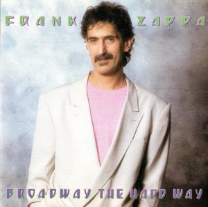 gebrauchter Tonträger – Frank Zappa – Broadway The Hard Way