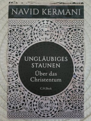 Ungläubiges Staunen über das Christentum