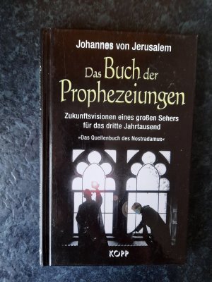 gebrauchtes Buch – Johannes von Jerusalem – Das Buch der Prophezeiungen. Zukunftsvisionen eines großen Sehers für das dritte Jahrtausend.