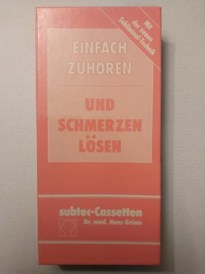 Einfach zuhören - und Schmerzen lösen Hörkassette – Hörbuch