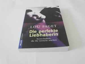 gebrauchtes Buch – Lou Paget – Die perfekte Liebhaberin - Sextechniken, die ihn verrückt machen