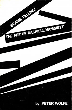 gebrauchtes Buch – Peter Wolfe – Beams Falling — The Art of Dashiell Hammett