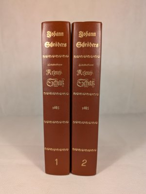 D. Johann Schröders trefflich versehene Medicin Chymische Apotheke oder Höchstkostbarer Arzney-Schatz / 2 Bände