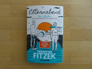 gebrauchtes Buch – Sebastian Fitzek – Elternabend - kein Thriller (auch wenn der Titel nach Horror klingt)