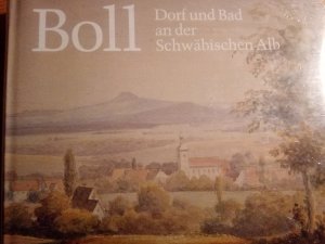 Boll. Dorf und Bad an der Schwäbischen Alb