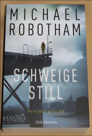 gebrauchtes Buch – Michael Robotham – Schweige still