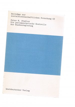 Die parlamentarische Kontrolle der Bundesregierung