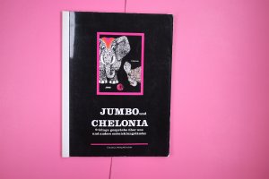 JUMBO UND CHELONIA. 9 x kluge Gespräche über uns u.a. Entwicklungsländer