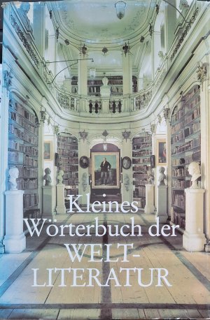 gebrauchtes Buch – Herbert Greiner-Mai – Kleines Wörterbuch der Weltliteratur