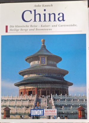 gebrauchtes Buch – Anke Kausch – DuMont Kunst-Reiseführer China