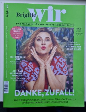 gebrauchtes Buch – Brigitte wir Das Magazin für die dritte Lebenshälfte LETZTE AUSGABE 3/23