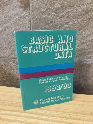 gebrauchtes Buch – Federal Ministry of Education and Science – Basic and Structural Data - Education Statistics for the Dederal Republic of Germany