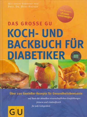 gebrauchtes Buch – Bohlmann, Friedrich; Ilies – Das grosse GU Koch- und Backbuch für Diabetiker