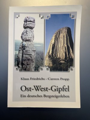 Ost-West-Gipfel: Ein deutsches Bergsteigerleben