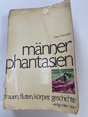 Männerphantasien / Frauen, Fluten, Körper, Geschichte