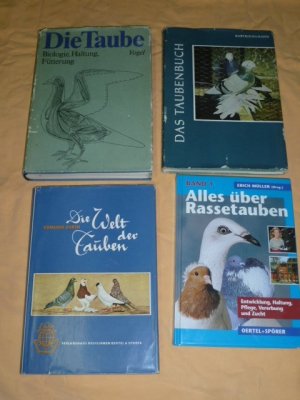 Konvolut 4 x Tauben ( Alles über Rassetauben - Band 1 + Die Taube, Biologie, Haltung, Fütterung +  Das Taubenbuch Rassetauben und Taubenrassen )