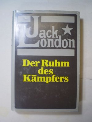 Der Ruhm des Kämpfers. Erzählungen