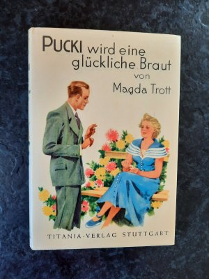 Pucki wird eine glückliche Braut. Eine Erzählung für junge Mädchen. Band 7.