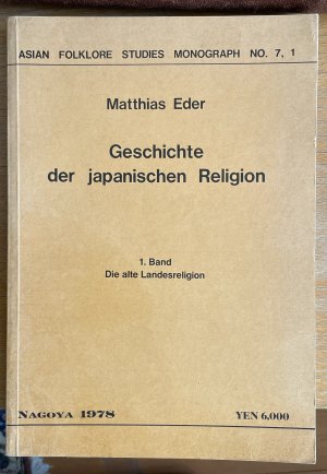 Geschichte der japanischen Religion. 1. Band. Die alte Landesreligion