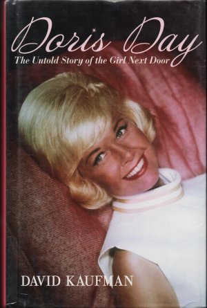 Doris Day The Untold Story of the Girl Next Door