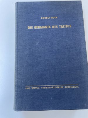 Die Germania des Tacitus. Erläutert von Rudolf Much. 2. Auflage, durchgesehen von Richard Kienast.