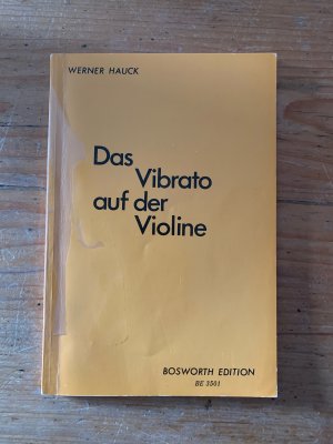 gebrauchtes Buch – Werner Hauck – Das Vibrato auf der Violine