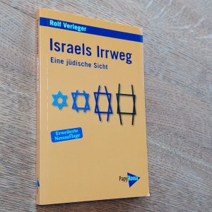 gebrauchtes Buch – Rolf Verleger – Israels Irrweg - Eine jüdische Sicht