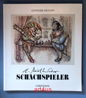 A. Paul Weber : Schachspieler. Mit e. Geleitwort von Lothar Schmid