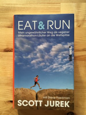 Eat & Run: Mein ungewöhnlicher Weg als veganer Ultramarathon-Läufer an die Weltspitze