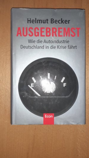 Ausgebremst - wie die Autoindustrie Deutschland in die Krise fährt