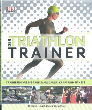 gebrauchtes Buch – James Beckinsale – Der Triathlontrainer