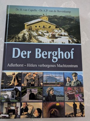 gebrauchtes Buch – Hendrik van Capelle – Der Berghof - Adlerhorst - Hitlers verborgenes Machtzentrum