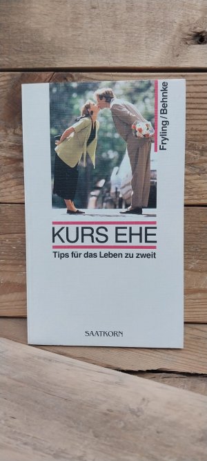 Kurs Ehe - Tips für das Leben zu zweit