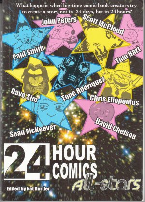 24 Hour Comics All-Stars by Scott McCloud; Dave Sim; Paul Smith; Tone Rodriguez; Tom Hart; Sean McKeever; Chris Eliopoulos