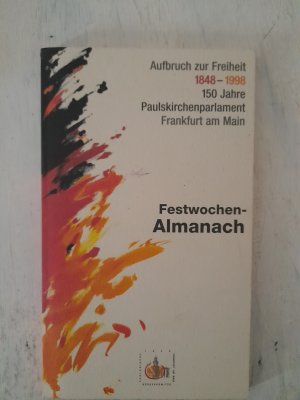 gebrauchtes Buch – Bürgerkomitee Paulskirche – Aufbruch zur Freiheit 1848-1998 150 Jahre Paulskirchenparlament Frankfurt