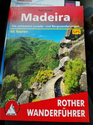 gebrauchtes Buch – Rolf Goetz – Madeira - 70 ausgewählte Levada- und Bergwanderungen