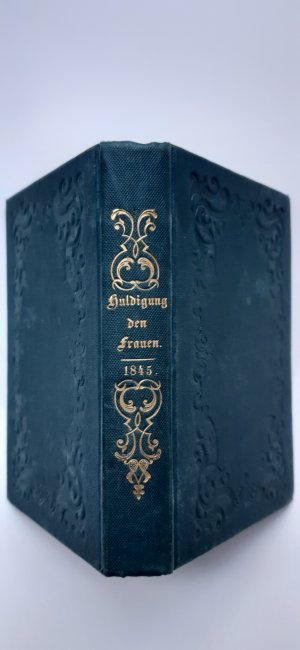 antiquarisches Buch – Castelli, I. F – Huldigung den Frauen. Taschenbuch für das Jahr 1845. Dreiundzwanzigster Jahrgang. Mit (5) Stahlstichen.