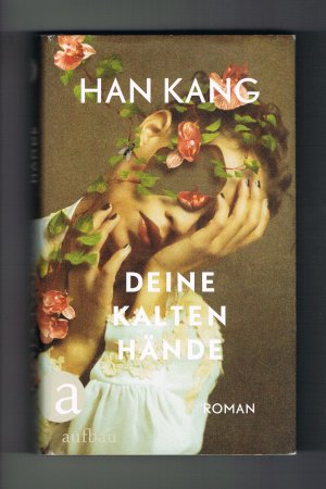 gebrauchtes Buch – Han Kang – Deine kalten Hände