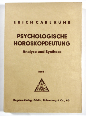 PSYCHOLOGISCHE HOROSKOPDEUTUNG - band 1 : Analyse und Synthese