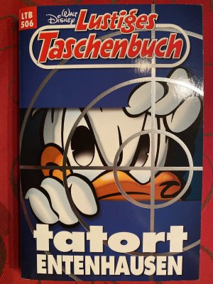 gebrauchtes Buch – LTB Lustiges Taschenbuch 506 - Tatort ENTENHAUSEN