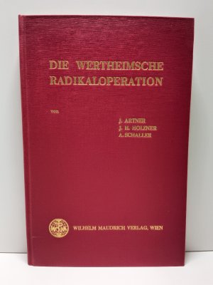 gebrauchtes Buch – J. Artner, J – Die wertheimische Radiokaloperation