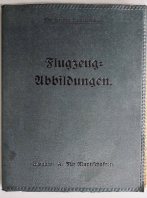 Flugzeug-Abbildungen. Ausgabe: A. Für Mannschaften.