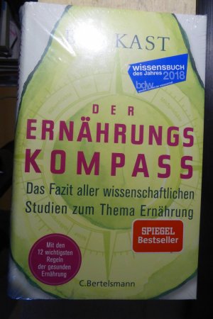 gebrauchtes Buch – Bas Kast – Der Ernährungskompass - das Fazit aller wissenschaftlichen Studien zum Thema Ernährung